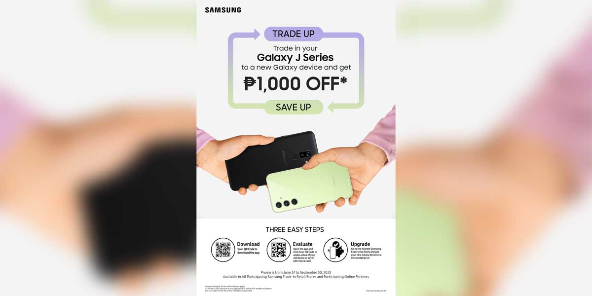 Calling Galaxy J series users! Get P1,000 off when you trade-in your J series phone for a new Galaxy device