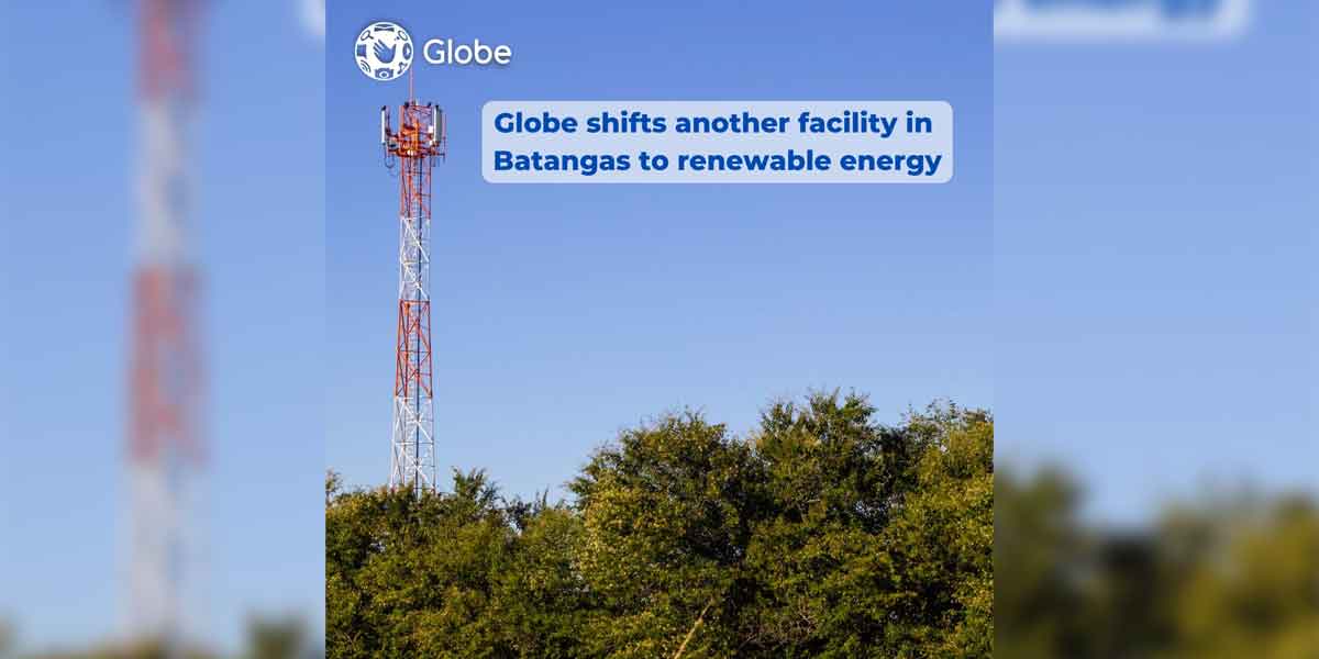 Globe shifts another facility in Batangas to renewable energy